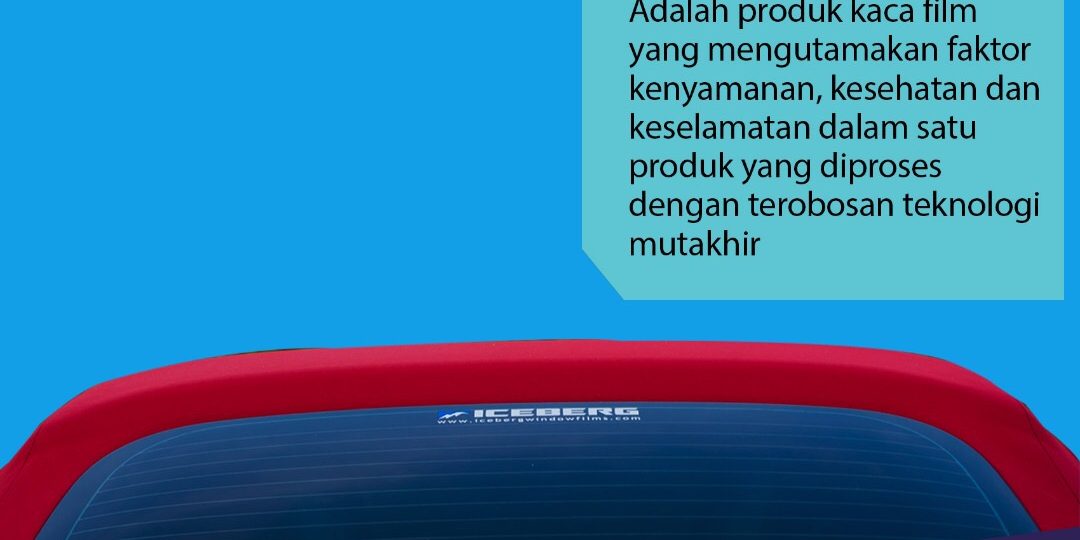 kaca film iceberg kaca film iceberg