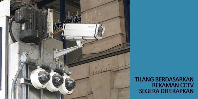 tilang berdasarkan rekaman cctv tilang berdasarkan rekaman cctv