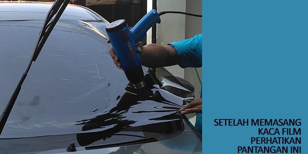 Setelah Memasang Kaca Film Setelah Memasang Kaca Film