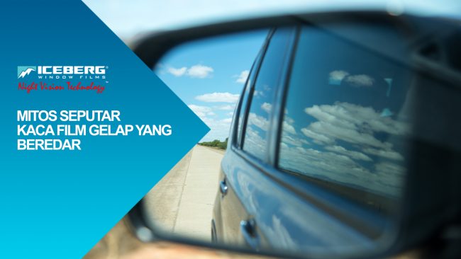 mitos seputar kaca film gelap mitos seputar kaca film gelap