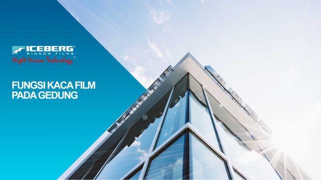 Fungsi-kaca-film-pada-gedung Fungsi kaca film pada gedung