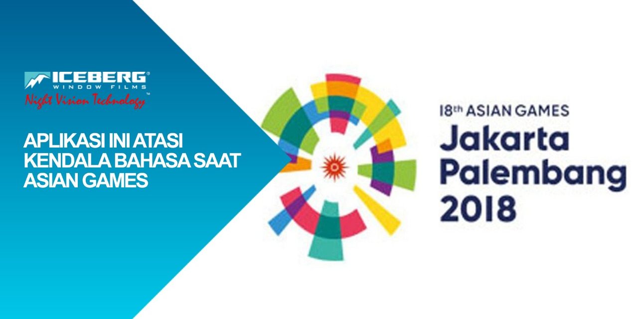 IMG-20180814-WA0011 Atasi Kendala Berbahasa Asing Saat Asian Games 2018