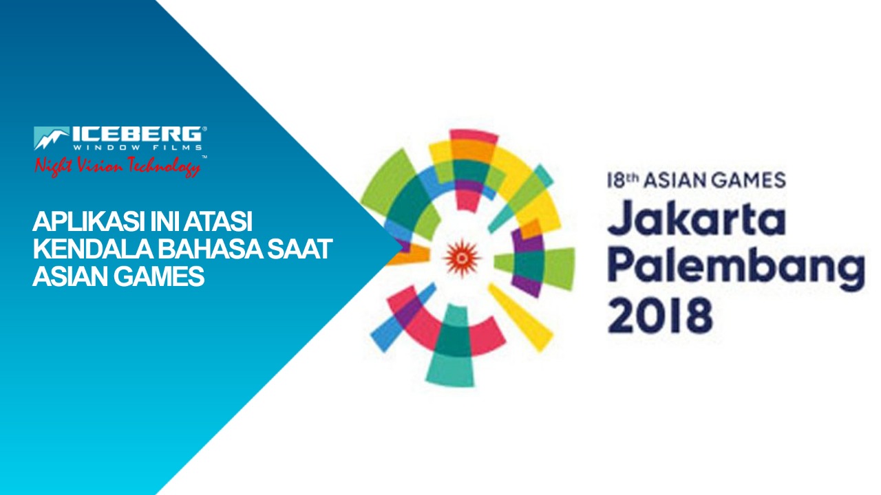 Atasi Kendala Berbahasa Asing Saat Asian Games 2018